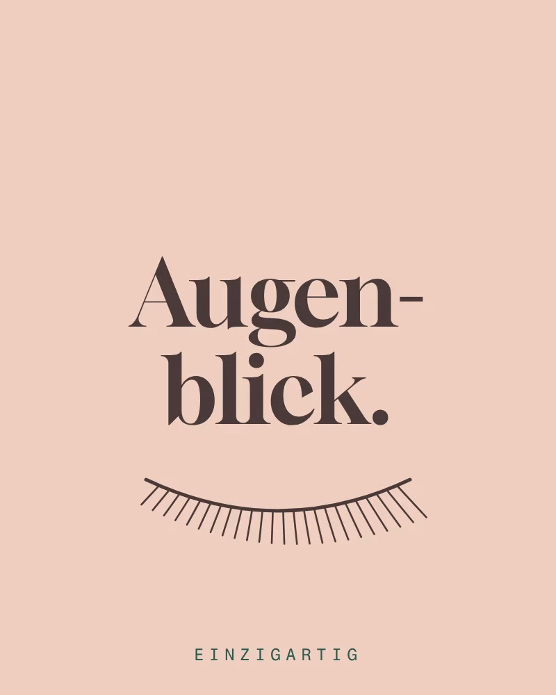 Schriftzug Augenblick – zu Instagram